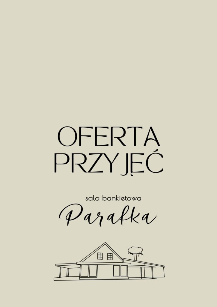 Oferta przyjęć Malbork Sala Parafka
